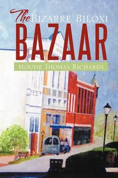 portada the bizarre biloxi bazaar (in English)