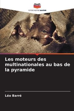 portada Les moteurs des multinationales au bas de la pyramide (en Francés)