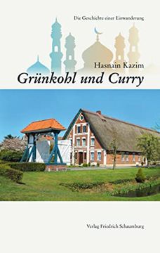 portada Grünkohl und Curry. Die Geschichte Einer Einwanderung. (in German)