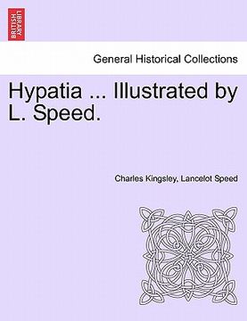 portada hypatia ... illustrated by l. speed. (en Inglés)