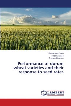 portada Performance of durum wheat varieties and their response to seed rates (en Inglés)