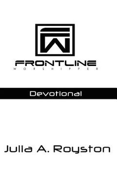portada frontline worshipper: devotional (en Inglés)