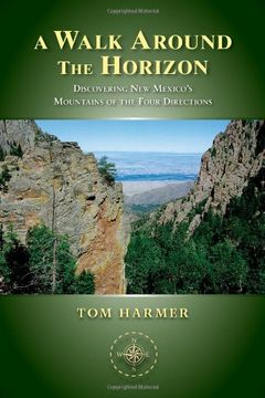 portada A Walk Around the Horizon: Discovering New Mexico's Mountains of the Four Directions (en Inglés)