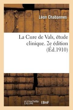 portada La Cure de Vals, étude clinique. 2e édition (en Francés)