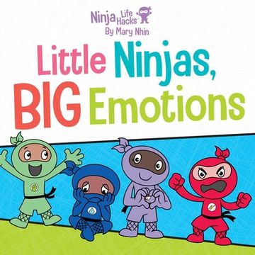 portada Ninja Life Hacks: Little Ninjas, big Emotions (en Inglés)