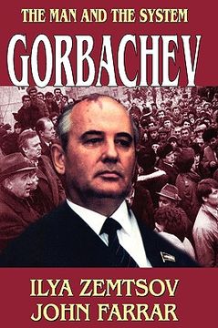 portada gorbachev: the man and the system (en Inglés)