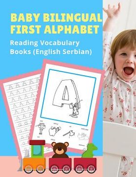 portada Baby Bilingual First Alphabet Reading Vocabulary Books (English Serbian): 100] Learning ABC frequency visual dictionary flash cards childrens games la (in English)
