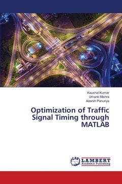 portada Optimization of Traffic Signal Timing through MATLAB