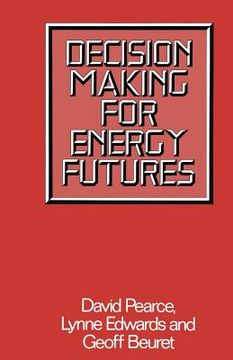 portada Decision Making for Energy Futures: A Case Study of the Windscale Inquiry (en Inglés)