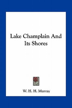 portada lake champlain and its shores (en Inglés)