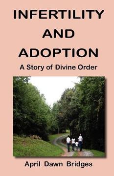 portada infertility and adoption, a story of divine order (en Inglés)
