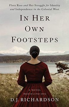 portada In her own Footsteps: Flora Ross and her Struggle for Identity and Independence in the Colonial West (en Inglés)