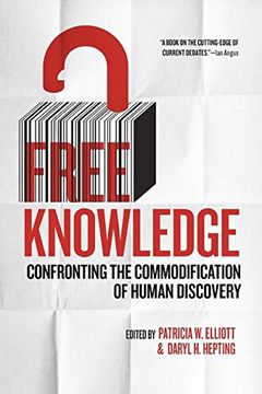 portada Free Knowledge: Confronting the Commodification of Human Discovery (en Inglés)