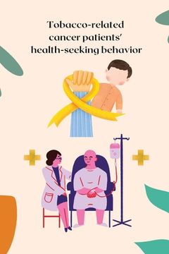 portada Tobacco-related cancer patients' health-seeking behaviour (en Inglés)