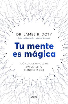 portada Tu Mente es Mágica: Cómo Desarrollar un Cerebro Manifestador