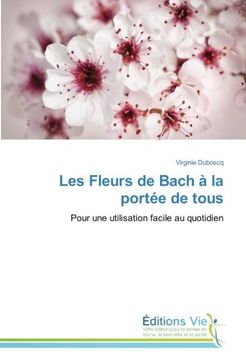 portada Les Fleurs de Bach à la portée de tous: Pour une utilisation facile au quotidien - 9783330721593 (OMN.VIE)
