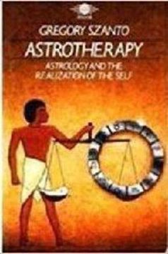 portada Astrotherapy: Astrology and the Realization of the Self (Arkana s. ) 