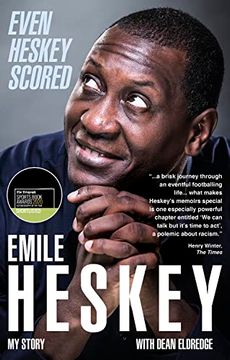 portada Even Heskey Scored: Emile Heskey, My Story (en Inglés)