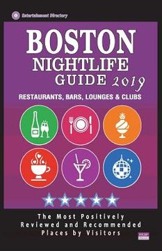 portada Boston Nightlife Guide 2019: Best Rated Nightlife Spots in Boston - Recommended for Visitors - Nightlife Guide 2019 (en Inglés)