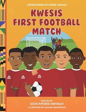 portada Kwesi's First Football Match (en Inglés)