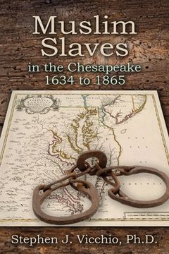 portada Muslim Slaves In The Chesapeake 1634 to 1865 (en Inglés)