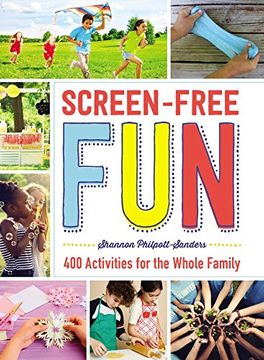 portada Screen-Free Fun: 400 Activities for the Whole Family