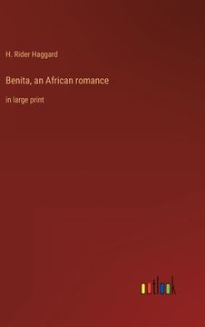 portada Benita, an African romance: in large print (en Inglés)