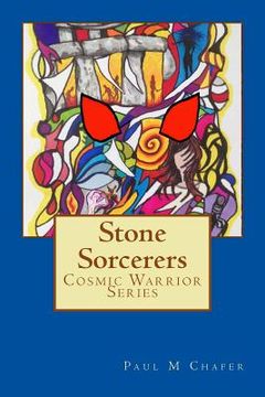 portada Stone Sorcerers: Cosmic Warrior Series (en Inglés)