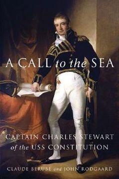 portada a call to the sea: captain charles stewart of the uss "constitution"