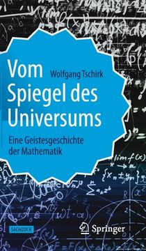 portada Vom Spiegel des Universums: Eine Geistesgeschichte der Mathematik (German Edition) [Hardcover ] (en Alemán)