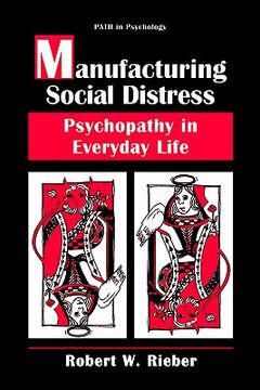 portada Manufacturing Social Distress: Psychopathy in Everyday Life (in English)