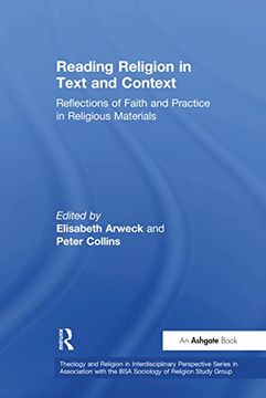 portada Reading Religion in Text and Context: Reflections of Faith and Practice in Religious Materials (Theology and Religion in Interdisciplinary Perspective. The bsa Sociology of Religion Study Group) (en Inglés)