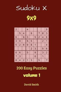 portada Sudoku X - 200 Easy Puzzles 9x9 Vol.1 (en Inglés)