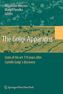 portada the golgi apparatus: state of the art 110 years after camillo golgi's discovery (en Inglés)