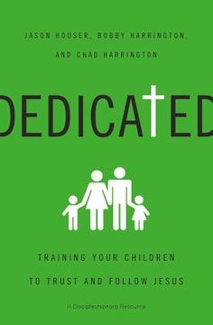portada Dedicated: Training Your Children to Trust and Follow Jesus (en Inglés)