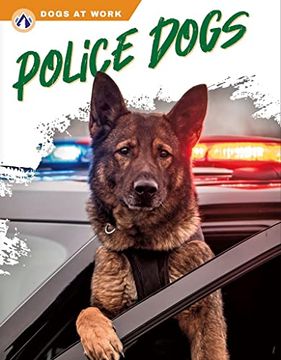 portada Police Dogs (Dogs at Work) (en Inglés)