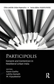 portada Participolis: Consent and Contention in Neoliberal Urban India (en Inglés)