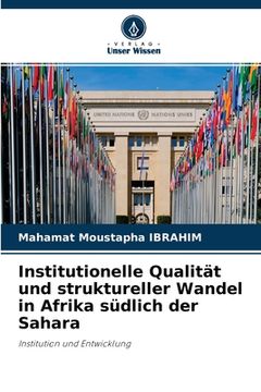 portada Institutionelle Qualität und struktureller Wandel in Afrika südlich der Sahara (in German)