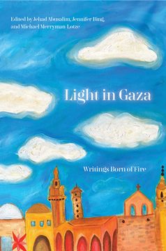 portada Light in Gaza: Writings Born of Fire (en Inglés)