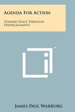 portada agenda for action: toward peace through disengagement (en Inglés)