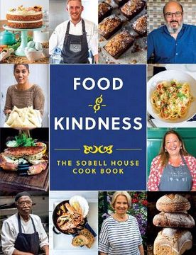 portada Food and Kindness: The Sobell House Cook Book (en Inglés)