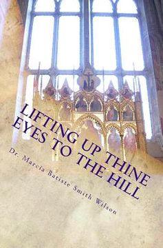 portada Lifting Up Thine Eyes To the Hill (in English)