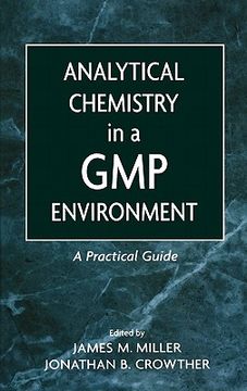portada analytical chemistry in a gmp environment: a practical guide