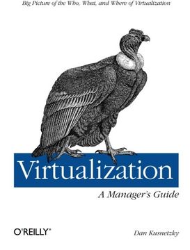 portada Virtualization: A Manager's Guide: Big Picture of the Who, What, and Where of Virtualization (en Inglés)