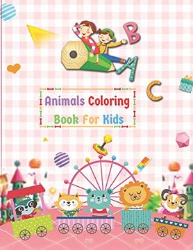 Libro A b c Animals Coloring Book for Kids: My Alphabet Coloring Book ...