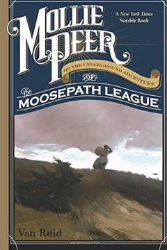 portada Mollie Peer: Or the Underground Adventure of the Moosepath League (en Inglés)