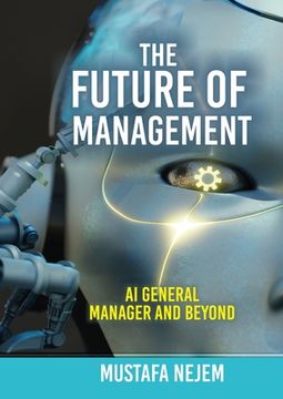 portada The Future of Management: AI General Manager and Beyond (en Inglés)