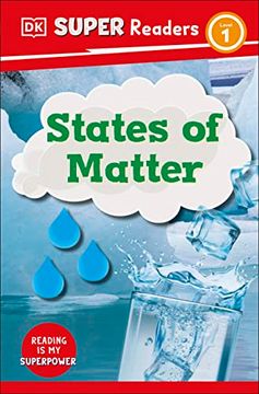 portada Dk Super Readers Level 1 States of Matter (in English)