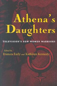 portada athena's daughters: television's new women warriors (en Inglés)