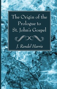 portada The Origin of the Prologue to St. John's Gospel (in English)